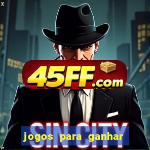 jogos para ganhar dinheiro de verdade sem depositar